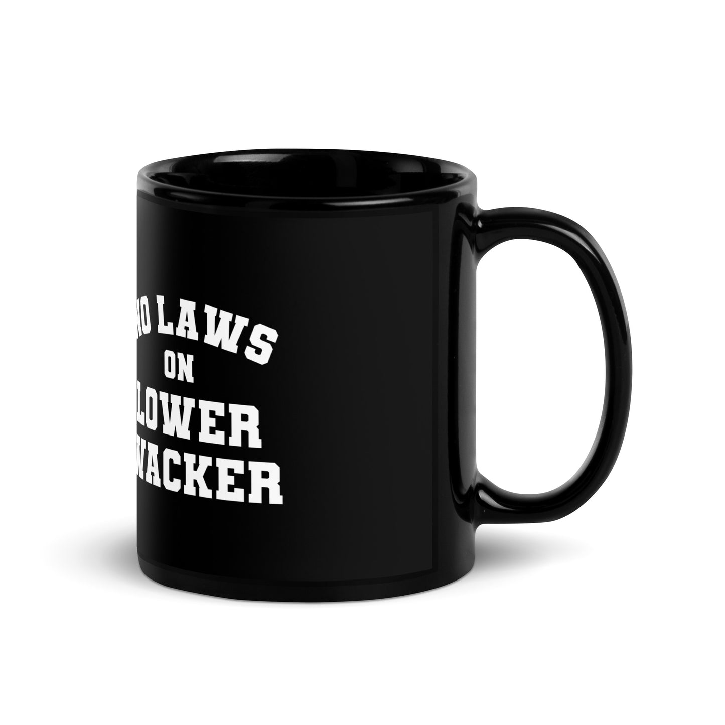 No Laws On Lower Wacker - Black Glossy Mug