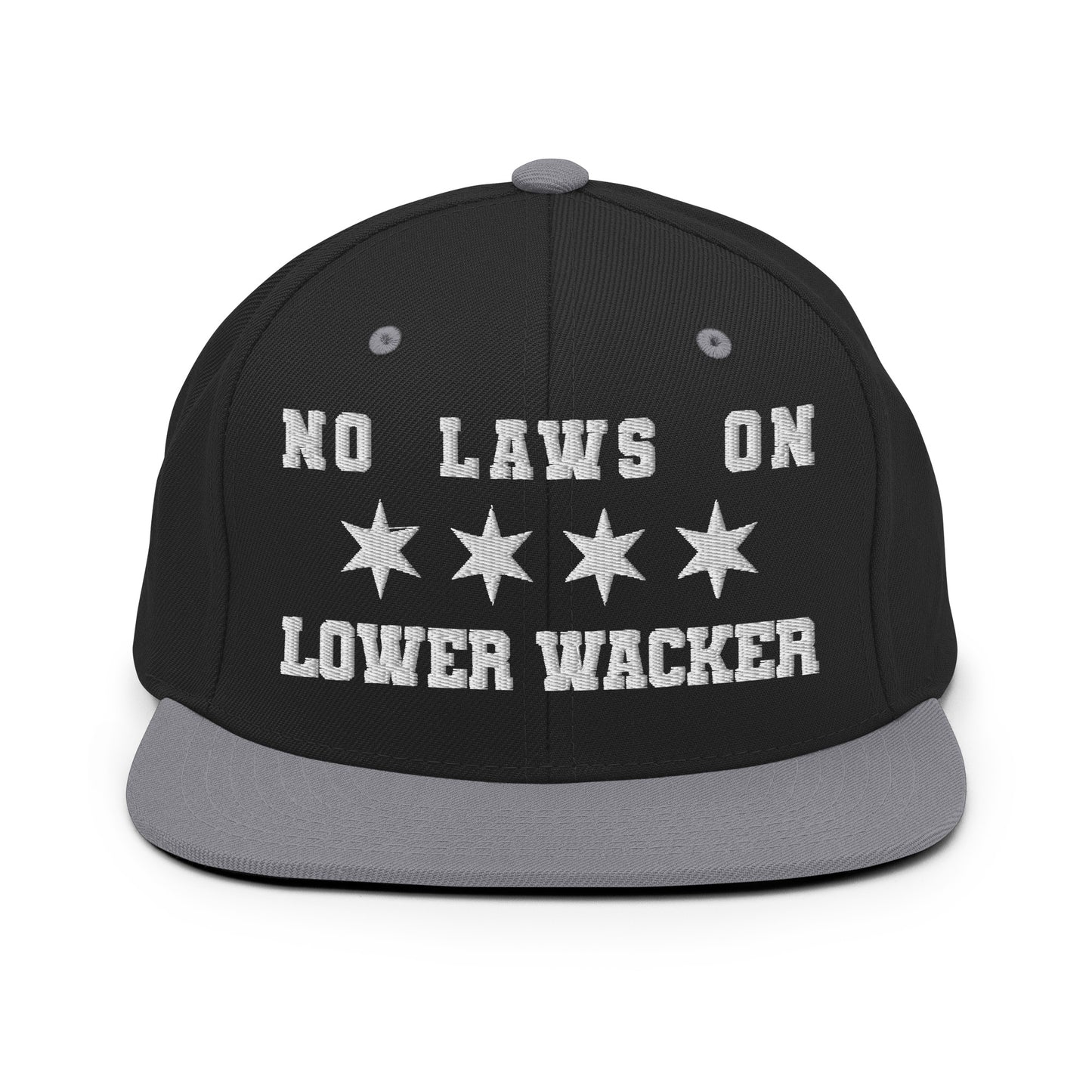 No Laws On Lower Wacker - Embroidered Snapback Hat