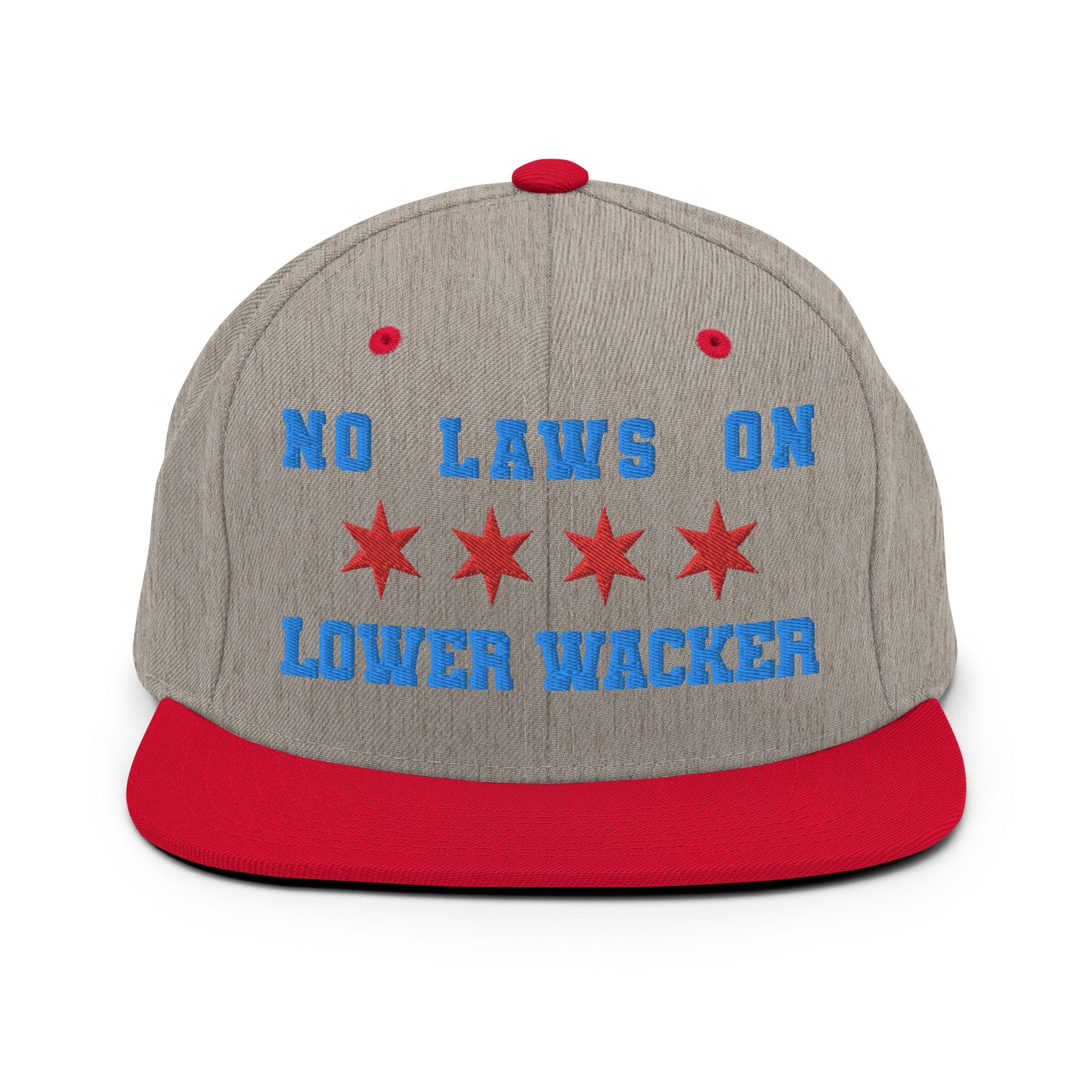 No Laws On Lower Wacker - Embroidered Snapback Hat