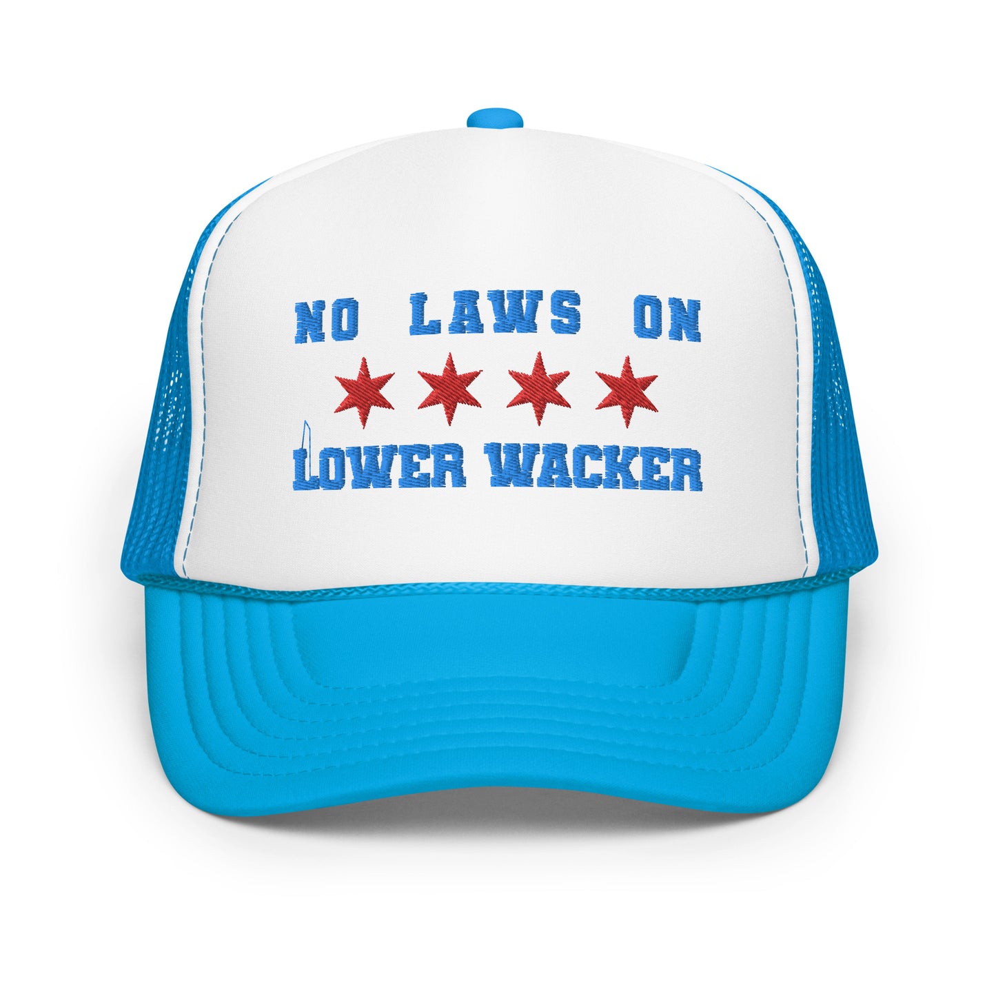 No Laws On Lower Wacker - Trucker Hat