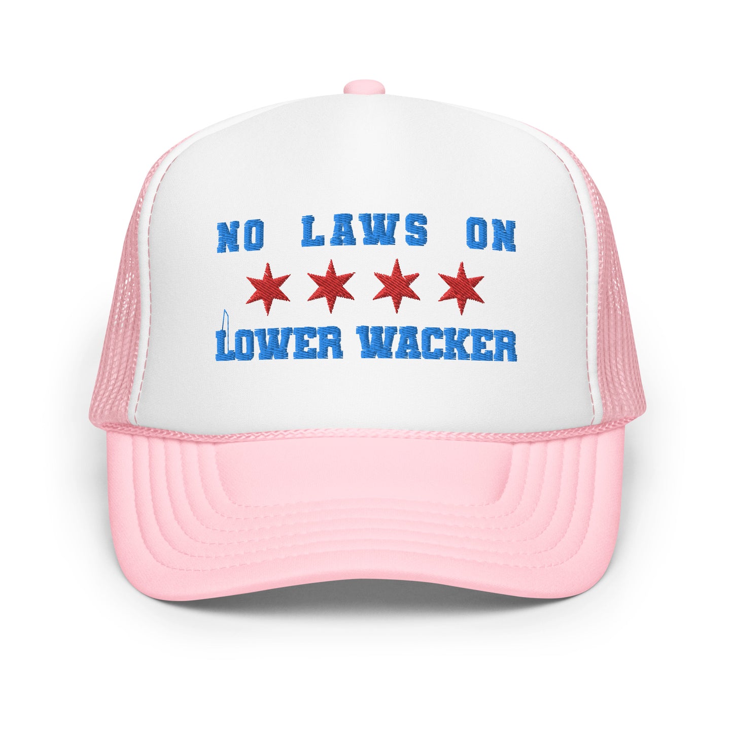 No Laws On Lower Wacker - Trucker Hat