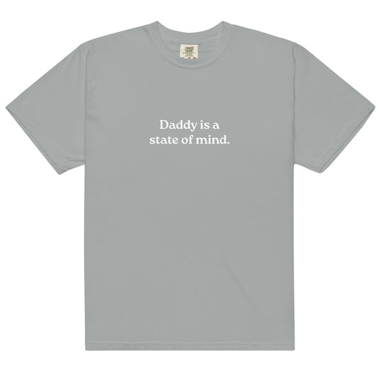 Daddy Is A State Of Mind - Unisex garment-dyed heavyweight t-shirt