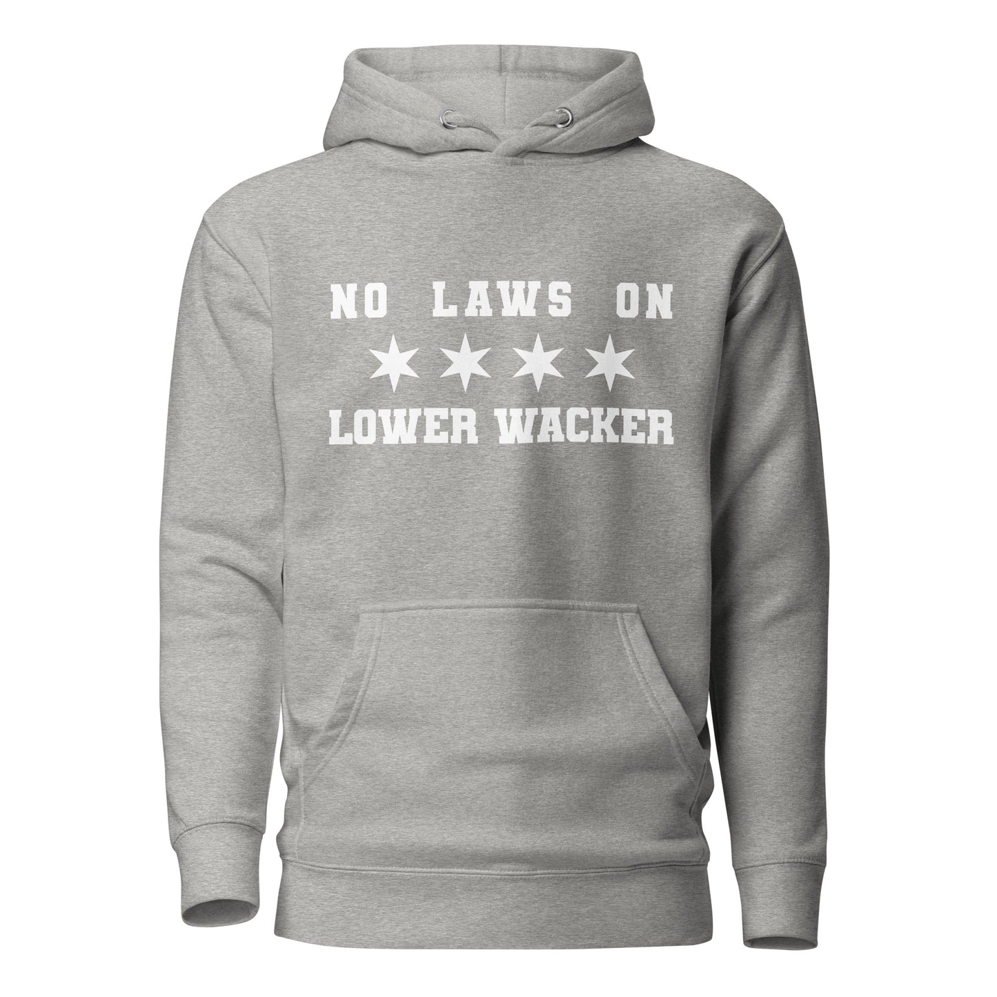 No Laws On Lower Wacker - Chicago Flag Hoodie