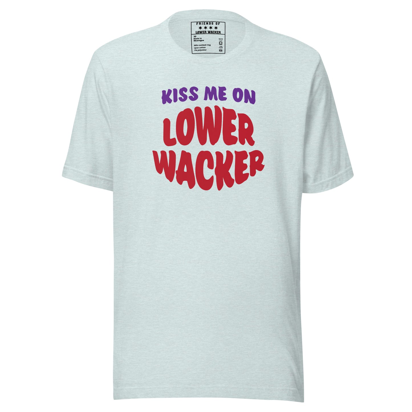 Kiss Me On Lower Wacker - Unisex t-shirt