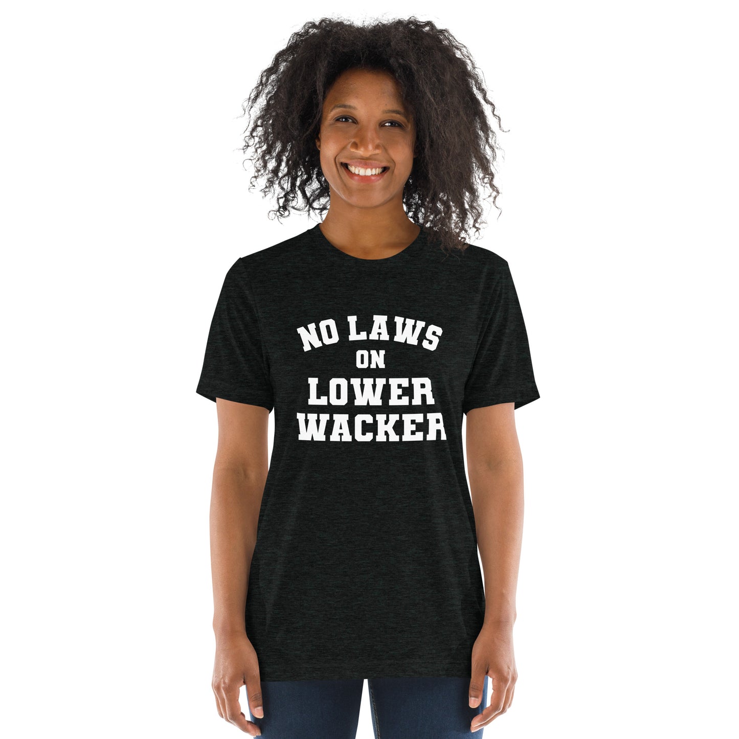 No Laws On Lower Wacker - Short Sleeve Tee