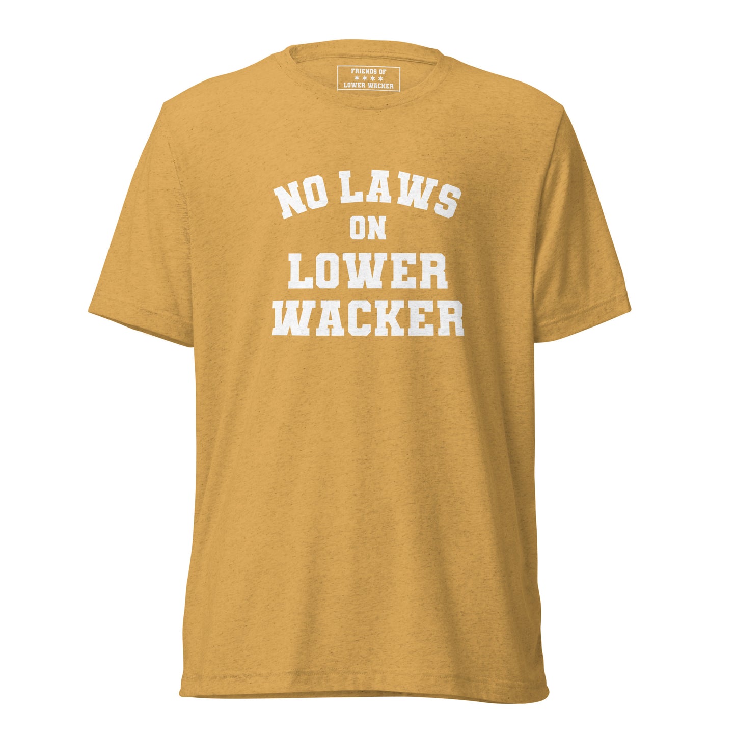 No Laws On Lower Wacker - Short Sleeve Tee