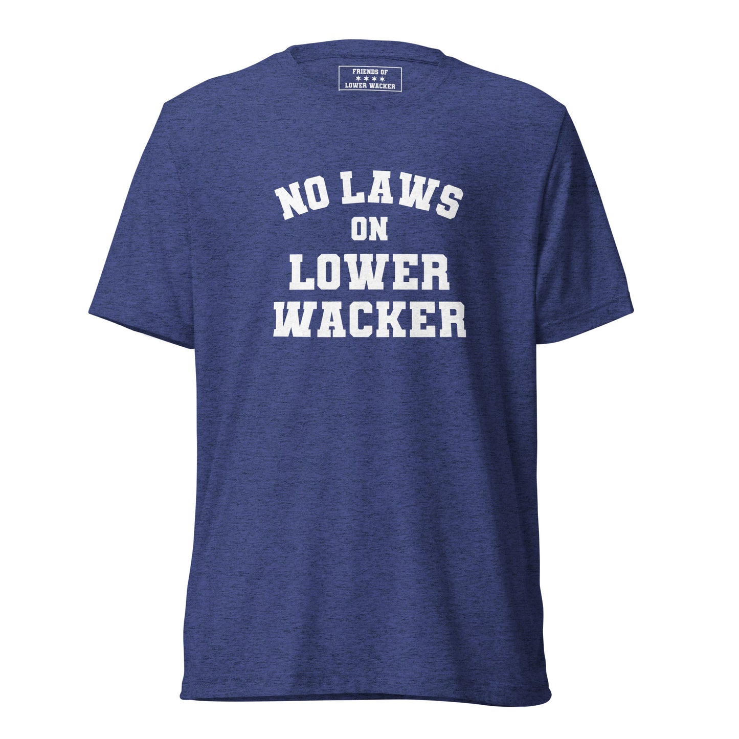 No Laws On Lower Wacker - Short Sleeve Tee