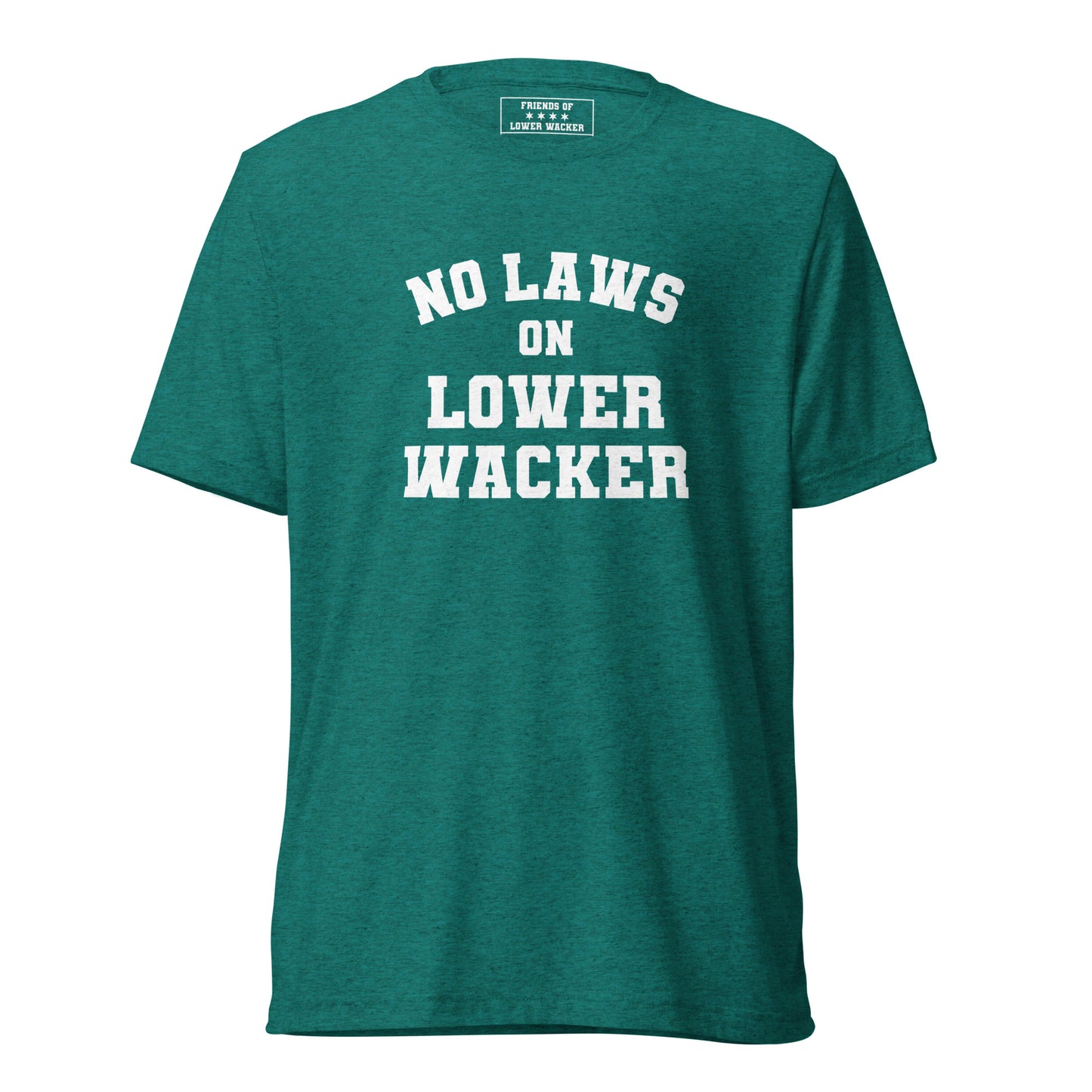 No Laws On Lower Wacker - Short Sleeve Tee