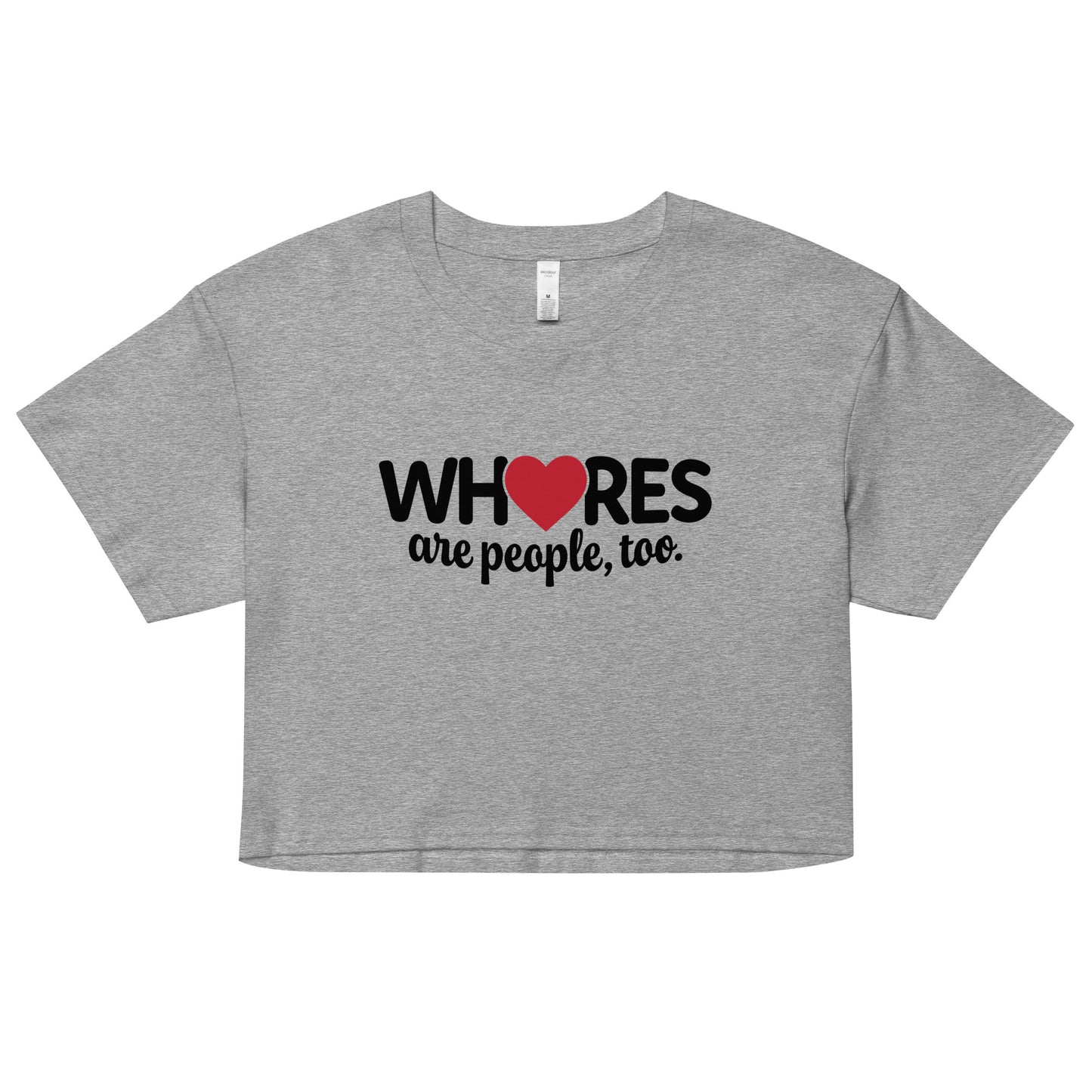 Whores Are People, Too - Women’s crop top