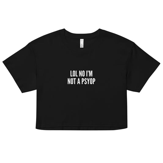 Not a Psyop - Cropped Tee