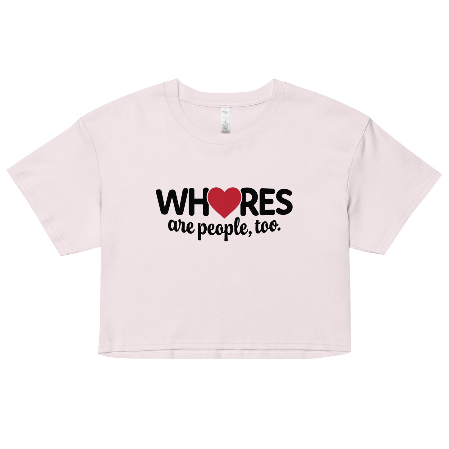 Whores Are People, Too - Women’s crop top