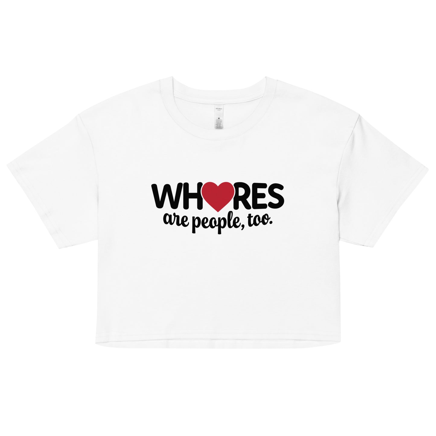 Whores Are People, Too - Women’s crop top