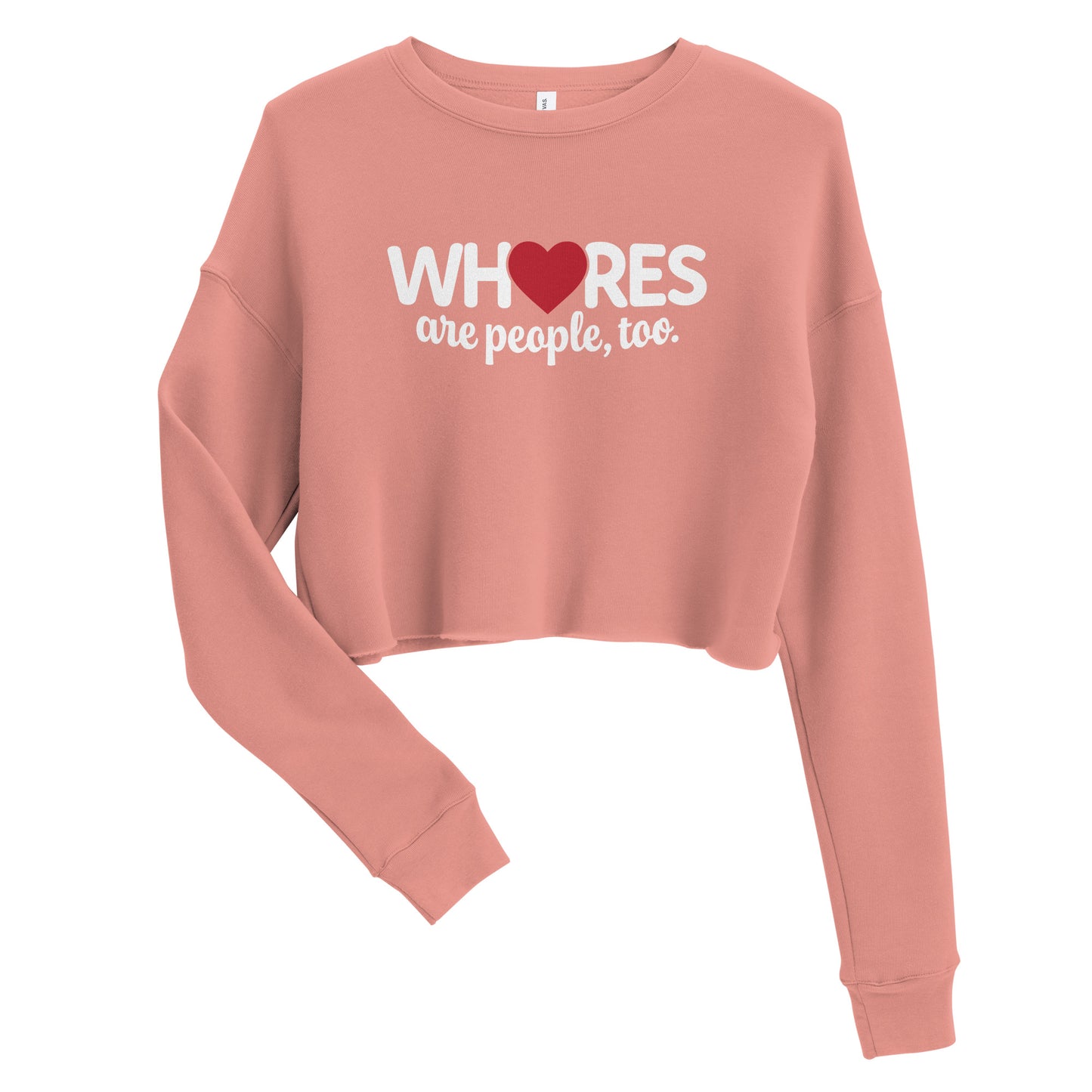 Whores Are People, Too - Crop Sweatshirt